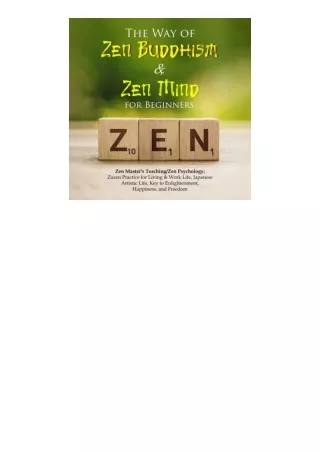 Download Pdf The Way Of Zen Buddhism And Zen Mind For Beginners Zen Masters Teac
