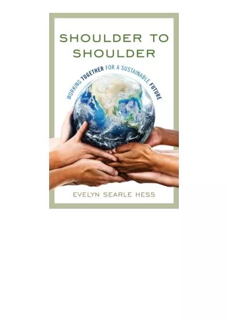 Download Pdf Shoulder To Shoulder Working Together For A Sustainable Future For
