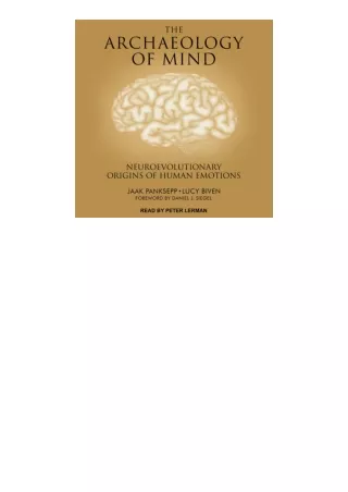 Download The Archaeology Of Mind Neuroevolutionary Origins Of Human Emotions For