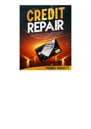 Download Credit Repair The Ultimate Guide To Improve Your Credit Report And Achi