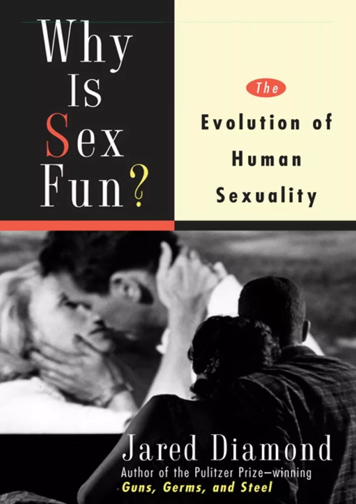 Ppt [pdf Read Online] Why Is Sex Fun The Evolution Of Human