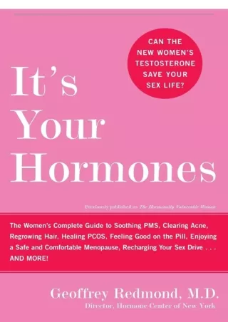 [PDF] DOWNLOAD It's Your Hormones: The Women's Complete Guide to Soothing PMS, C