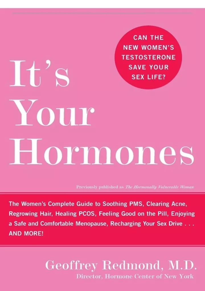 Ppt [pdf] Download It S Your Hormones The Women S Complete Guide To Soothing Pms C