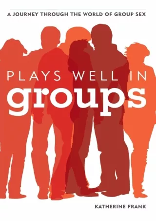 get [PDF] Download Plays Well in Groups: A Journey Through the World of Group Se