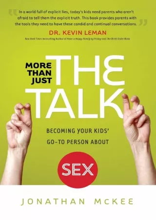 DOWNLOAD/PDF More Than Just the Talk: Becoming Your Kids' Go-To Person About Sex