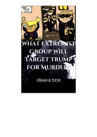 Kindle Online Pdf What Extremist Group Will Target Trump For Murder For Android
