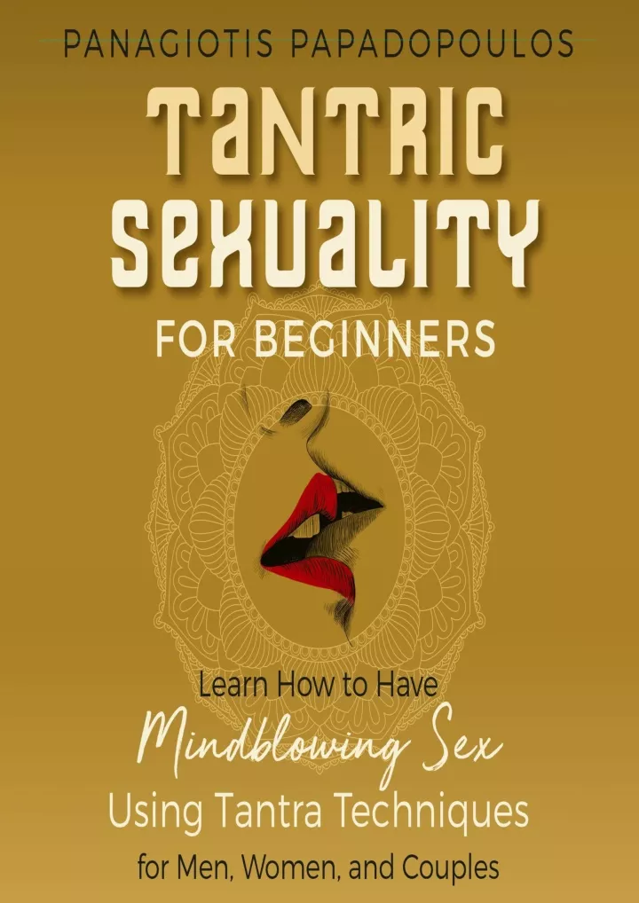 Ppt Pdf Tantric Sexuality For Beginners Learn How To Have