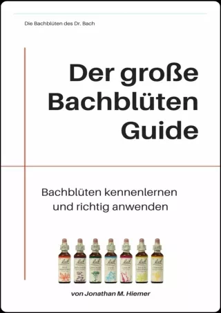 PDF BOOK DOWNLOAD Der große Bachblüten Guide: Bachblüten kennenlernen und richti