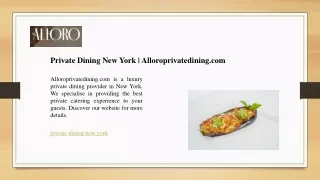 Private Dining New York - Alloroprivatedining.com