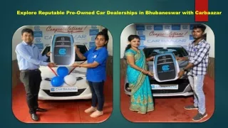 Explore Reputable Pre-Owned Car Dealerships in Bhubaneswar with Carbaazar