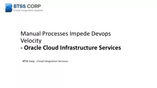Manual Processes Impede Devops Velocity  Oracle Cloud Infrastructure Services