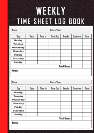 PDF/READ WEEKLY TIME SHEET LOG BOOK: work hours logbook, employee time sheet log book,