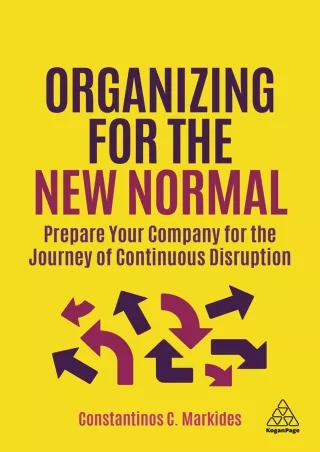 READ [PDF] Organizing for the New Normal: Prepare Your Company for the Journey of