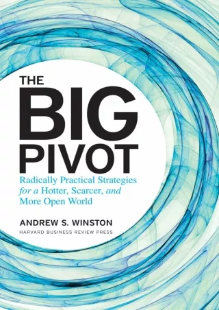 Read ebook [PDF] The Big Pivot: Radically Practical Strategies for a Hotter, Scarcer, and More