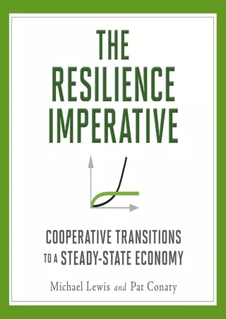 Download Book [PDF] The Resilience Imperative: Cooperative Transitions to a Steady-State Economy