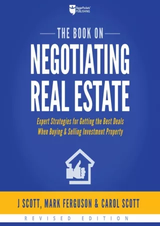 Download Book [PDF] The Book on Negotiating Real Estate: Expert Strategies for Getting the Best