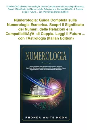 DOWNLOAD eBooks Numerologia Guida Completa sulla Numerologia Esoterica. Scopri il Significato dei Nu