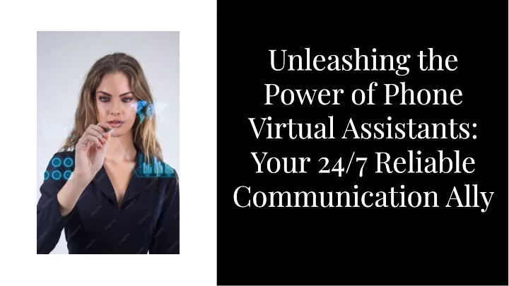 unleashing the power of phone virtual assistants