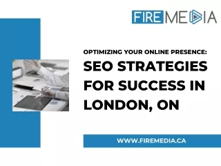 Optimizing Your Online Presence SEO Strategies for Success in London, ON