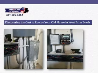 Discovering the Cost to Rewire Your Old House in West Palm Beach
