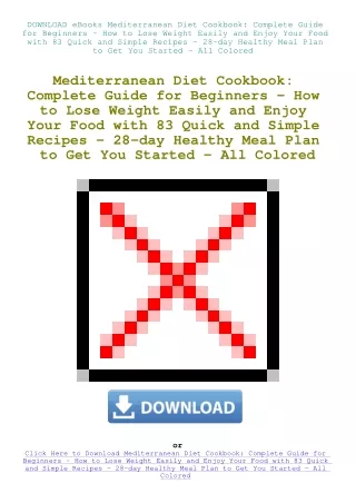 DOWNLOAD eBooks Mediterranean Diet Cookbook Complete Guide for Beginners - How to Lose Weight Easily