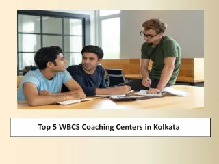 Top 5 WBCS Coaching Centers in Kolkata