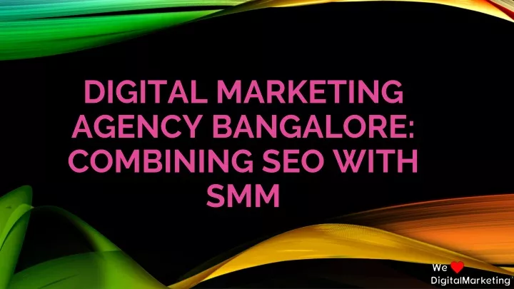 digital marketing agency bangalore combining seo with smm