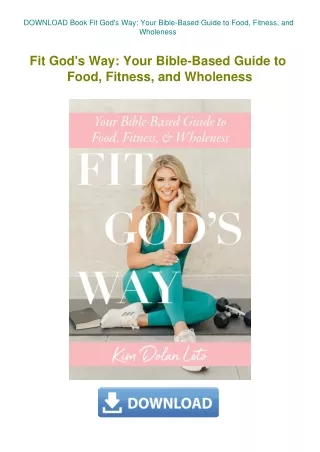 DOWNLOAD Book Fit God's Way Your Bible-Based Guide to Food  Fitness  and Wholeness