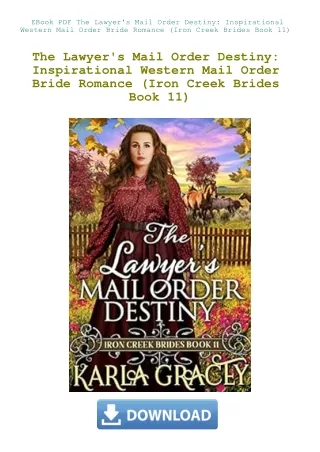 EBook PDF The Lawyer's Mail Order Destiny Inspirational Western Mail Order Bride Romance (Iron Creek