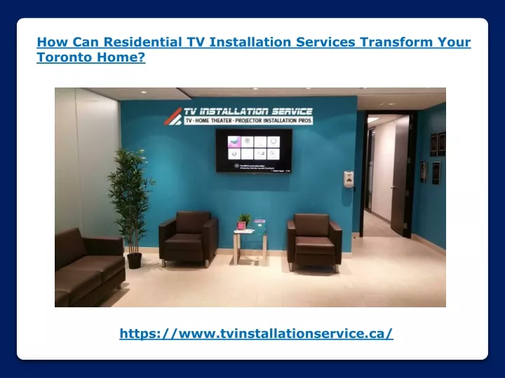 how can residential tv installation services