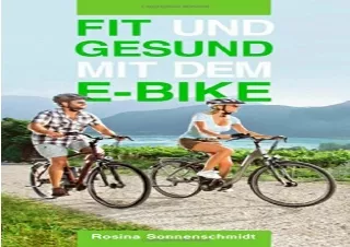 EBOOK READ Fit und gesund mit dem E-Bike (German Edition)