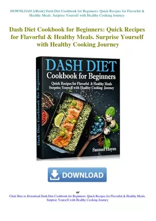 DOWNLOAD [eBook] Dash Diet Cookbook for Beginners Quick Recipes for Flavorful & Healthy Meals. Surpr