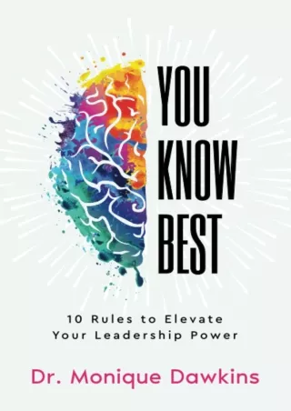 $PDF$/READ/DOWNLOAD YOU KNOW BEST: 10 Rules to Elevate Your Leadership Power