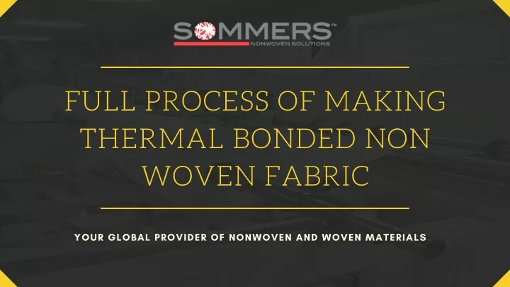 full process of making thermal bonded non woven