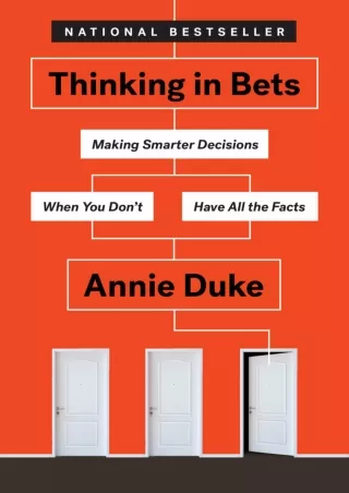 DOWNLOAD/PDF Thinking in Bets: Making Smarter Decisions When You Don't Have All the Facts