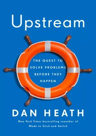 [PDF READ ONLINE] Upstream: The Quest to Solve Problems Before They Happen