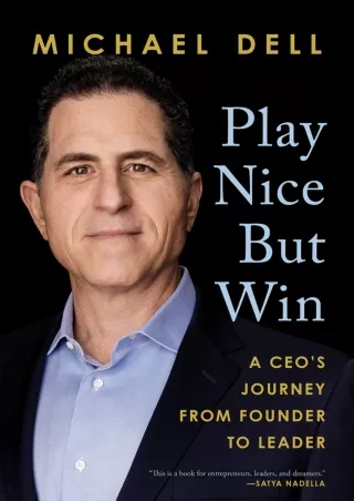 [PDF] DOWNLOAD Play Nice But Win: A CEO's Journey from Founder to Leader