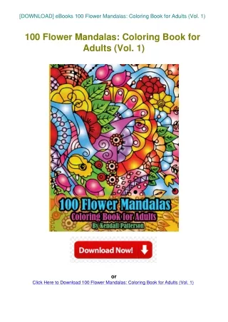 [DOWNLOAD] eBooks 100 Flower Mandalas Coloring Book for Adults (Vol. 1)