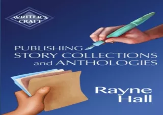 GET (️PDF️) DOWNLOAD Publishing Story Collections and Anthologies: Success Strategies for Authors and Publishers (Writer
