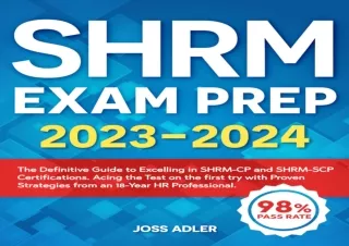 READ EBOOK (PDF) SHRM Exam Prep 2023-2024: The Definitive Guide to Excelling in SHRM-CP and SHRM-SCP Certifications | Ac