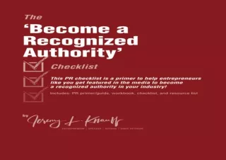 DOWNLOAD [PDF] The 'Become a Recognized Authority' Checklist: This PR checklist is a primer to help entrepreneurs like y
