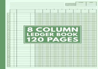 DOWNLOAD️ FREE (PDF) 8 Column Ledger Book: Simple Customizable Log Book for Bookkeeping and Accounting | Account Record