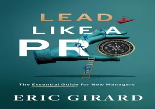 READ EBOOK (PDF) Lead Like a Pro: The Essential Guide for New Managers