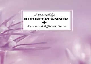 DOWNLOAD BOOK [PDF] Monthly Budget Planner   Personal Affirmations: A Useful Tool For Monitoring Your Finances and Ensur