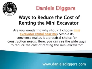 Excavator Rental Company near me - Daniels Diggers