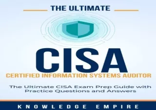 READ EBOOK [PDF] The Ultimate Certified Information Systems Auditor (CISA) Exam Prep Guide With Practice Questions and A