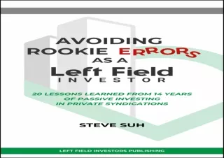 [EBOOK] DOWNLOAD Avoiding Rookie Errors as a Left Field Investor: 20 Lessons Learned From 14 Years of Passive Investing