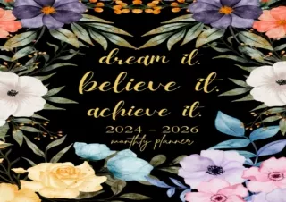 READ EBOOK (PDF) 2024-2026 Three Years Monthly Planner: Dream it Believe it Achieve it, 3 Year Calendar January 2024 - D