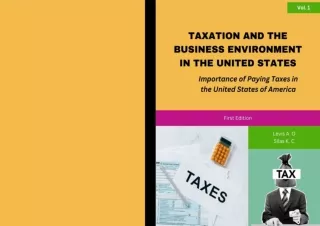 READ ONLINE TAXATION AND THE BUSINESS ENVIRONMENT IN THE UNITED STATES: Importance of Paying Taxes in the United States