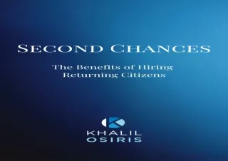 [EPUB] DOWNLOAD SECOND CHANCES: The Benefits of Hiring Returning Citizens